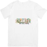 Thumbnail for Flawed But Still Worthy T-Shirt | Floral Inspirational Quote Graphic Tee | Self Love Gift