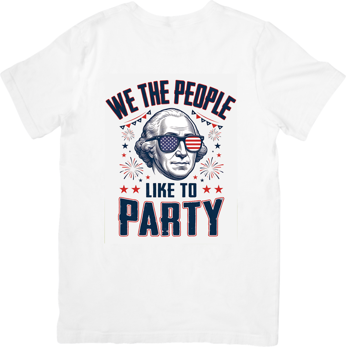 We The People Like To Party T-Shirt | Patriotic Washington Graphic Tee | 4th Of July Gift