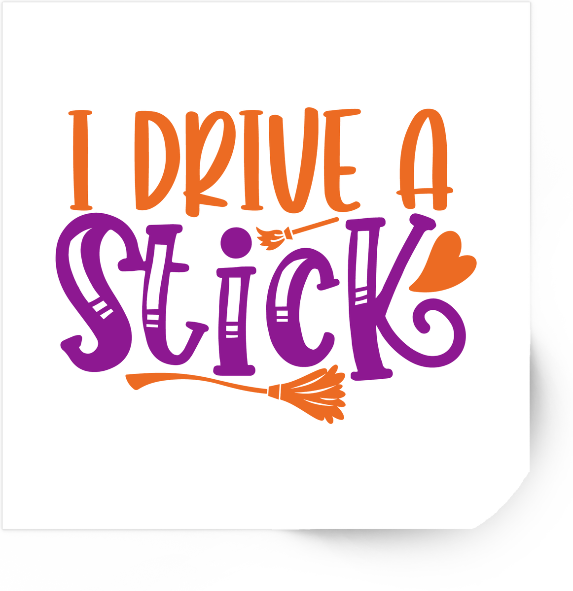 I Drive A Stick Sticker | Funny Witch Broom Halloween Vinyl Decal | Spooky Humor Gift